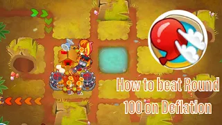 How to beat Round 100 on deflation mode in BTD 6 | Inflated Achievement |