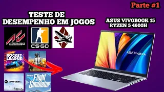 TESTE de JOGOS Asus VIVOBOOK 15 Ryzen 5 4600H 8GB RAM