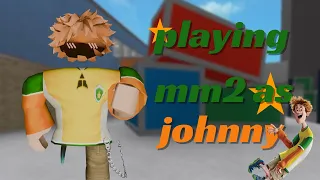 PLAYING MM2 AS JOHNNY (ft.@aellyYT )