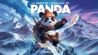 Les Aventures de La Quête de l'Himalaya de Panda - DESSIN ANIMÉ COMPLET en Français