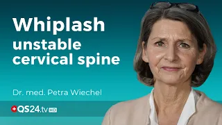 Whiplash -  unstable cervical spine as a result | Dr. med. Petra Wiechel | Visite | 🇨🇭QS24