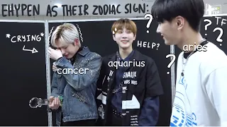 Enhypen acting like their Zodiac sign