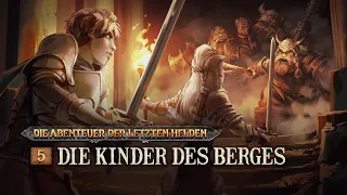 Die Abenteuer der Letzten Helden - 5 - Die Kinder des Berges