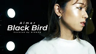 Black Bird / Aimer (Covered by RIKAKO)