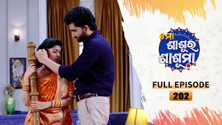 Mo Sasura Sasumaa | Full Ep 202 | 6th May 2024 | TarangTV | Tarang Plus