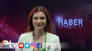 13 05 2024 ETV ANA HABER BÜLTENİ