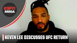 Kevin Lee explains why he wanted to return to UFC instead of sign with PFL | ESPN MMA