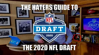 The Haters Guide to the 2020 NFL Draft