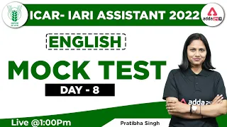 ICAR IARI Assistant Recruitment 2022 | English Classes by Pratibha | Mock Test | Day 8