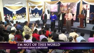 I'm Not Of This World - David Dayal, Oba Walker, Michael Peters. Third Exodus Assembly