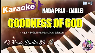 GOODNESS OF GOD  - KARAOKE ROHANI KRISTEN  || NADA PRIA (MALE ) Do = D