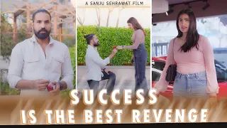 Success is the best revenge | Sanju Sehrawat 2.0 | Short Film