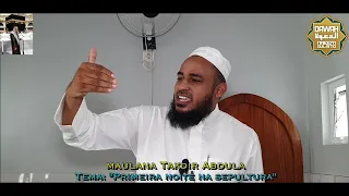 Maulana Takdir Abdula (24/01/2020) - Tema: "Primeira noite na Sepultura"