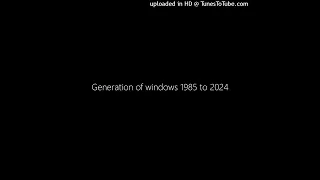 Generation of windows 1985 to 2024