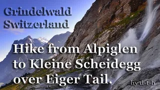 Grindelwald, Switzerland. Hike from Alpiglen to Kleine Scheidegg