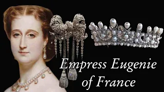 The Story of Empress Eugenie and her Jewels