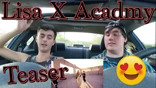 LISA X CRAZY - X ACADEMY TEASER VIDEO REACTION [Needs to be LONGER!]