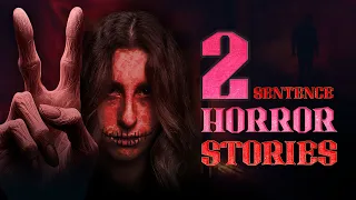 51 Two Sentence Horror Stories | Vol 13
