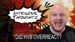 Intrusive Thoughts With Darksage1331 - Was HeelvsBabyface Overreacting?