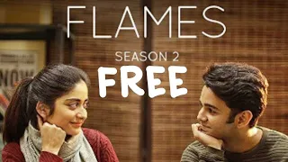 FLAMES SEASON - 2 all Episodes for free