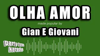 Gian E Giovani - Olha Amor (Versão Karaokê)