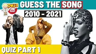 Guess the Most Played Song from 2010 - 2021 Music Quiz