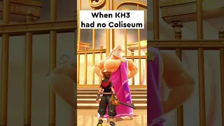 No coliseum in Kingdom Hearts 3 made me 😡