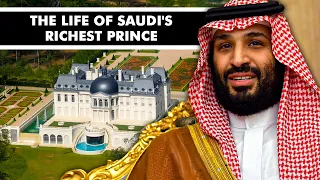 Inside The Life of Saudi's Richest Prince Mohammed Bin Salman