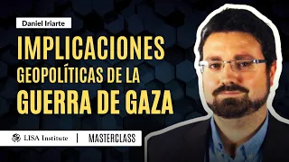 Implicaciones geopolíticas de la guerra en Gaza