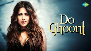 Do Ghoont - Full Audio | Nia Sharma | Shruti Rane | Bombay Raja