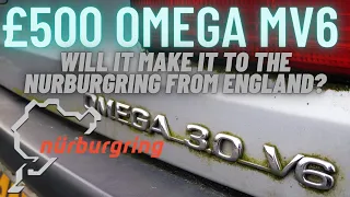 £500 Omega driven 10 hours and 600 miles to the Nurburgring - HISTORY AND PREPERATION!