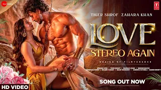 Love Stereo Again (Full Video 2023) - Tiger J Shroff & Zahrah Khan | Edward Maya Song | HD #trending