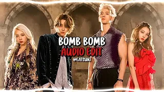 bomb bomb - kard || (edit audio)