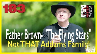 Episode 183 - Father Brown - "The Flying Stars" - Not THAT Addams Family!