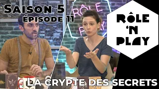 Rôle'n Play Saison 5 épisode 11 : La crypte des secrets