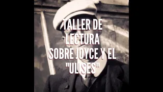 Taller de lectura sobre James Joyce y el "Ulises", dictado por Pablo Gaiano.