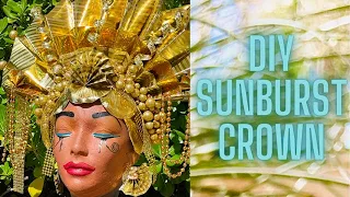DIY SunBurst Crown / DIY Goddess Crown / DIY Paper HeadPiece / DIY Paper Headdress #diycrown #diy