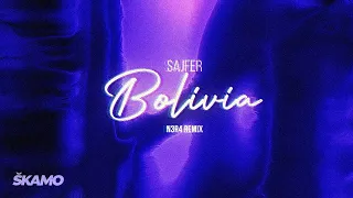 SAJFER - BOLIVIA (N3R4 Remix)