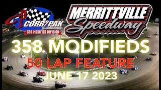 🏁 Merrittville Speedway 6/17/23  358 MODIFIEDS 50 LAP FEATURE RACE