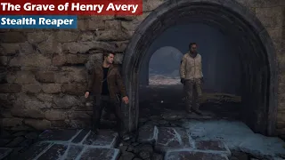 The Grave of Henry Avery - Stealth Reaper | Uncharted 4