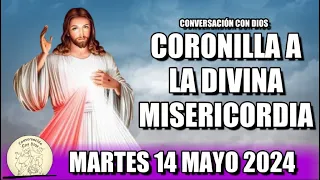 CORONILLA A LA DIVINA MISERICORDIA HOY - MARTES 14 MAYO 2024  || Conversación con Dios.