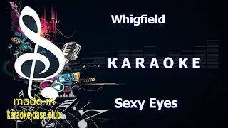 🎤 Whigfield - Sexy eyes 🎤 КАРАОКЕ 🎤 ORIGINAL version 🎤 made in KARAOKE-BASE.CLUB