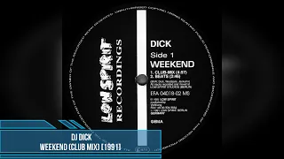 DJ Dick - Weekend (Club Mix) [1991]