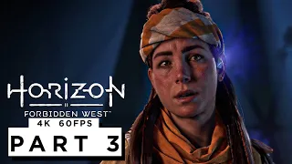 HORIZON FORBIDDEN WEST PS5 Walkthrough Gameplay Part 3 - (4K 60FPS) - No Commentary