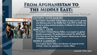 Forum: From Afghanistan to the Mideast: Implications of the U.S. Withdrawal and Taliban Victory