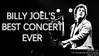 BILLY JOEL'S BEST LIVE CONCERT - Live at C.W. Post (05/06/1977)