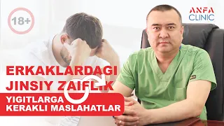 Erkaklardagi jinsiy zaiflik. Yigitlarimiz va erkaklarimizga maslahatlar