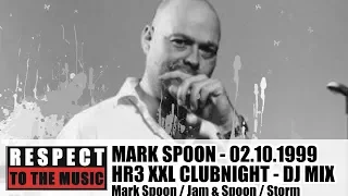 Mark Spoon - Hr3 XXL Clubnight 02-10-1999