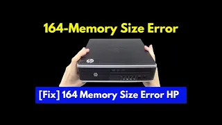 164 Memory Size Error HP