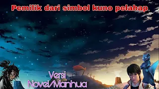 Wu Dong Qian Kun season 3 episode 20 Versi Novel l Pemilik simbol kuno pelahap